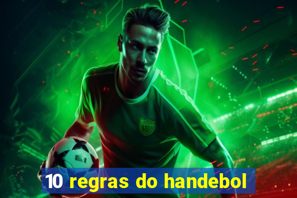 10 regras do handebol